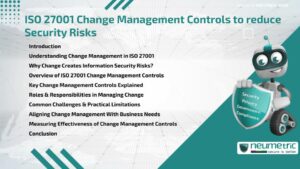 ISO 27001 Change Management Controls to reduce Security Risks