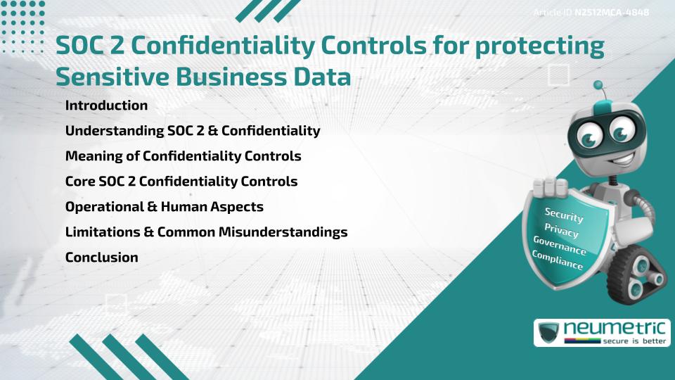 SOC 2 Confidentiality Controls for protecting Sensitive Business Data