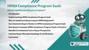 Journal (General Articles) | Neumetric HIPAA Compliance Program SaaS: What Healthcare Buyers Expect?