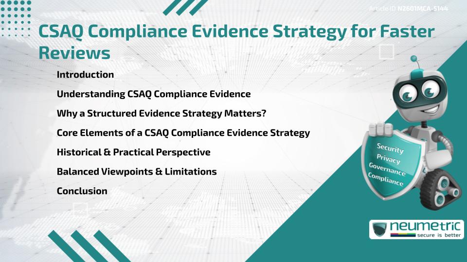 CSAQ Compliance Evidence Strategy for Faster Reviews
