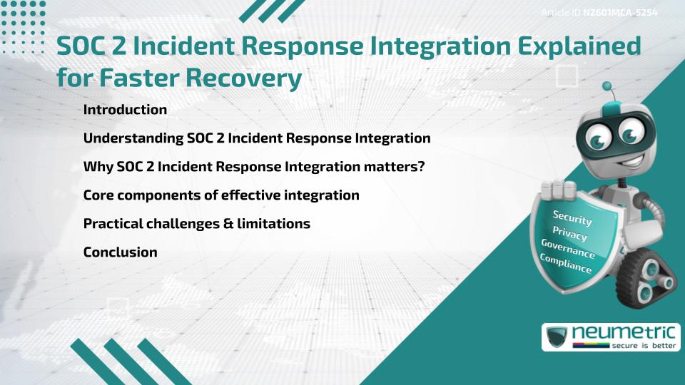 SOC 2 Incident Response Integration Explained for Faster Recovery