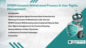 Journal (General Articles) | Neumetric DPDPA Consent Withdrawal Process & User Rights Management