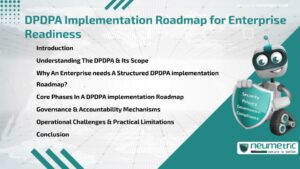 DPDPA Implementation Roadmap for Enterprise Readiness