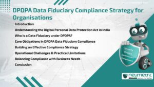 Journal (General Articles) | Neumetric DPDPA Data Fiduciary Compliance Strategy for Organisations