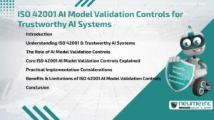 Journal (General Articles) | Neumetric ISO 42001 AI Model Validation Controls for Trustworthy AI Systems