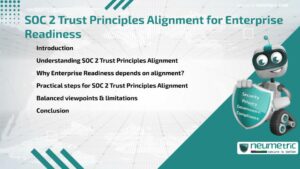 Journal (General Articles) | Neumetric SOC 2 Trust Principles Alignment for Enterprise Readiness