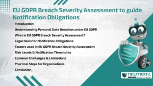 EU GDPR Breach Severity Assessment to guide Notification Obligations